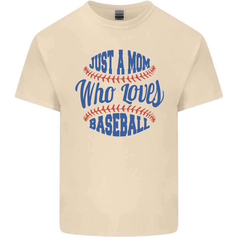 Just a Mom Who Loves Baseball Mens Cotton T-Shirt Tee Top Natural