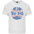 Just a Mom Who Loves Baseball Mens Cotton T-Shirt Tee Top White