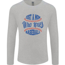 Just a Mom Who Loves Baseball Mens Long Sleeve T-Shirt Sports Grey