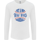 Just a Mom Who Loves Baseball Mens Long Sleeve T-Shirt White