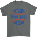 Just a Mom Who Loves Baseball Mens T-Shirt 100% Cotton Charcoal