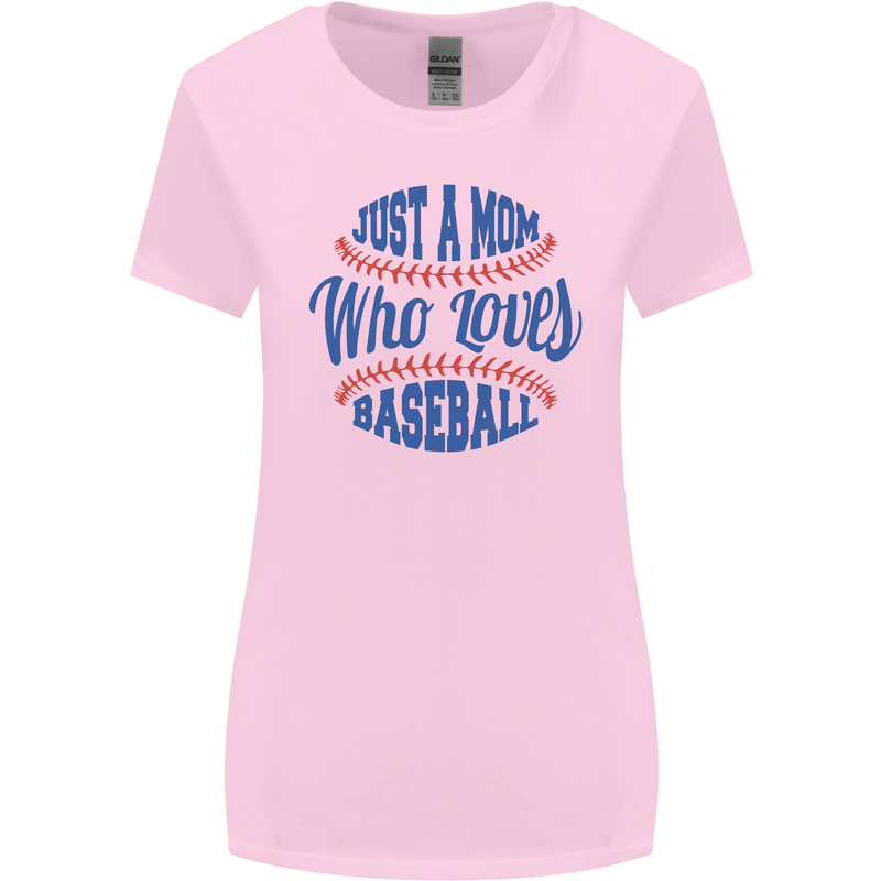 Just a Mom Who Loves Baseball Womens Wider Cut T-Shirt Light Pink