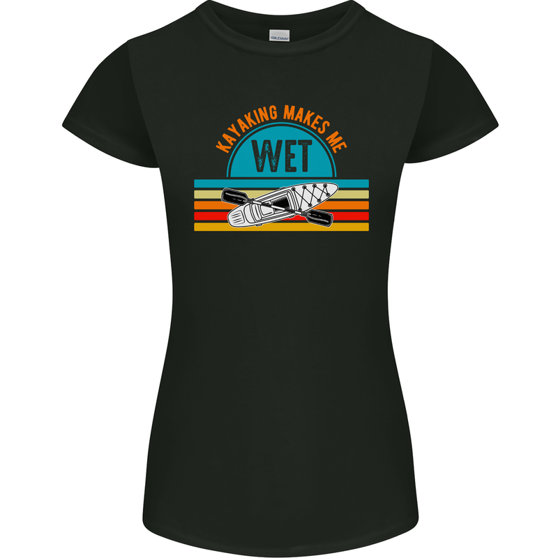 Kayaking Makes Me Wet Funny Kayak Canoe Womens Petite Cut T-Shirt Black