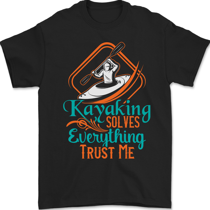 Kayaking Solves Everything Funny Kayak Mens Gildan Cotton T-Shirt Black