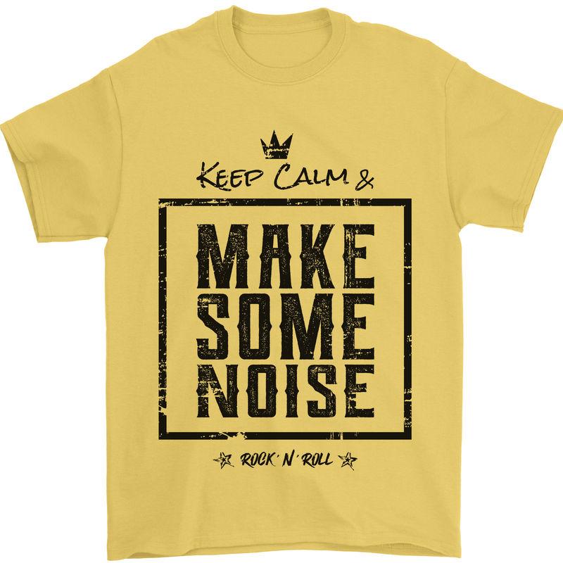 Keep Calm & Make Some Noise Rock n Roll Mens T-Shirt 100% Cotton Yellow