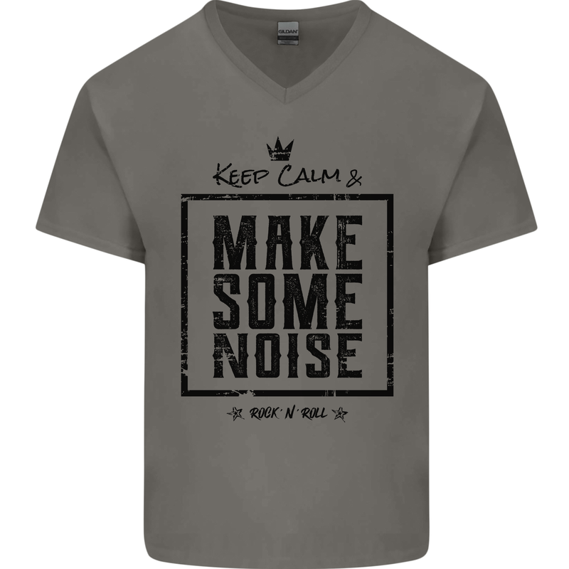 Keep Calm & Make Some Noise Rock n Roll Mens V-Neck Cotton T-Shirt Charcoal