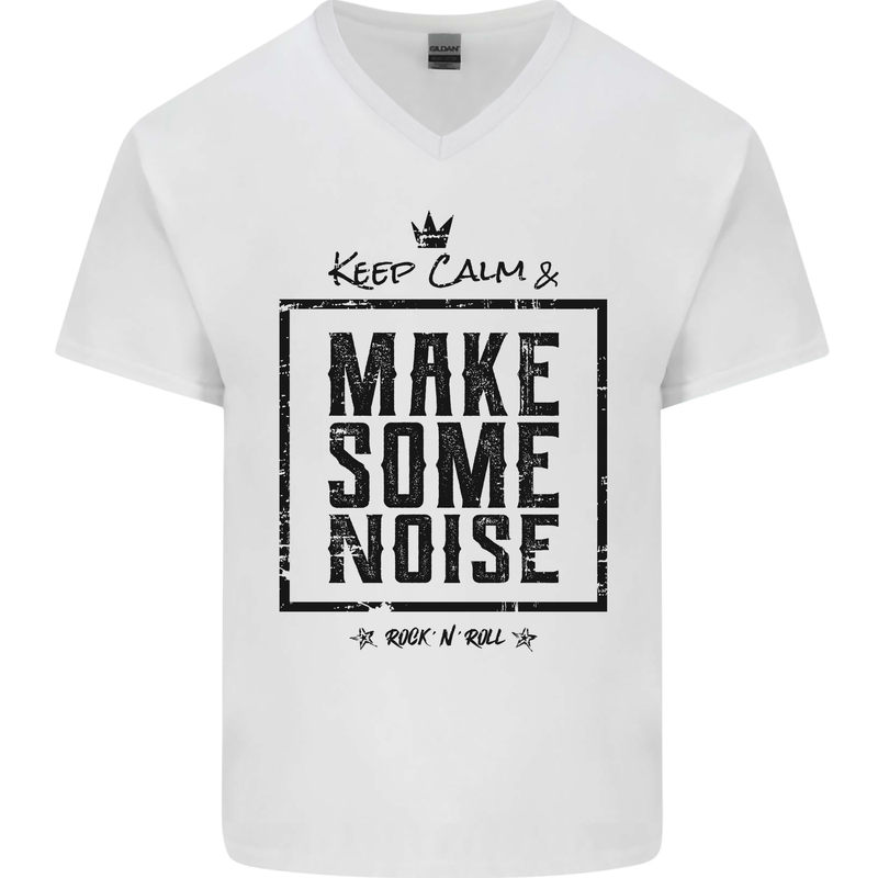 Keep Calm & Make Some Noise Rock n Roll Mens V-Neck Cotton T-Shirt White