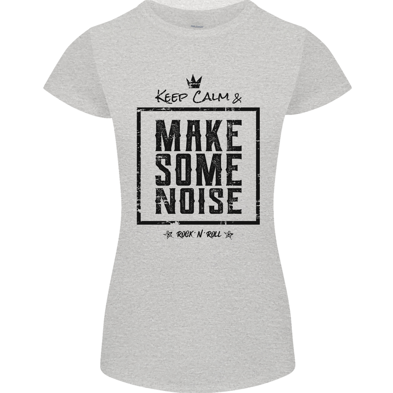 Keep Calm & Make Some Noise Rock n Roll Womens Petite Cut T-Shirt Sports Grey