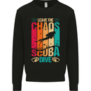 Leave the Chaos Go Scuba Diving Diver Dive Mens Sweatshirt Jumper Black