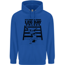 Leg Day Funny Bodybuilding Gym Training Mens 80% Cotton Hoodie Royal Blue