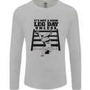 Leg Day Funny Bodybuilding Gym Training Mens Long Sleeve T-Shirt Sports Grey