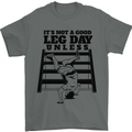 Leg Day Funny Bodybuilding Gym Training Mens T-Shirt 100% Cotton Charcoal