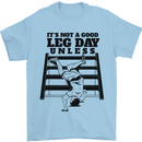 Leg Day Funny Bodybuilding Gym Training Mens T-Shirt 100% Cotton Light Blue