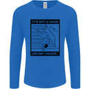 Leg Day Funny Gym Bodybuilding Training Top Mens Long Sleeve T-Shirt Royal Blue