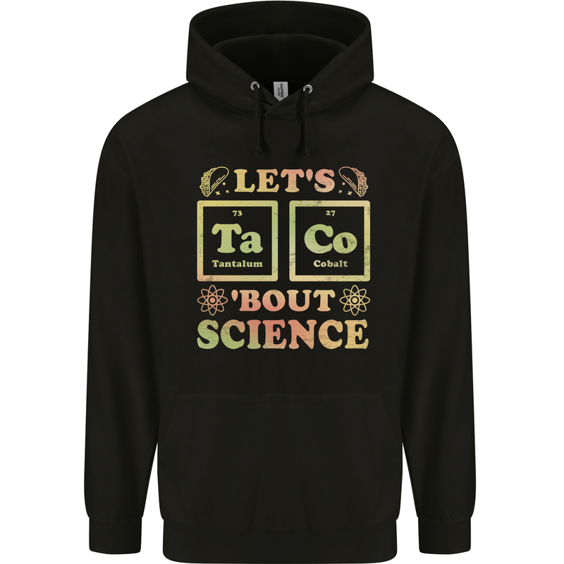 Let's Taco Bout Science Periodic Table Funny Mens 80% Cotton Hoodie Black
