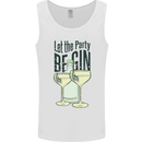 Let the Party be Gin Funny Alcohol Mens Vest Tank Top White