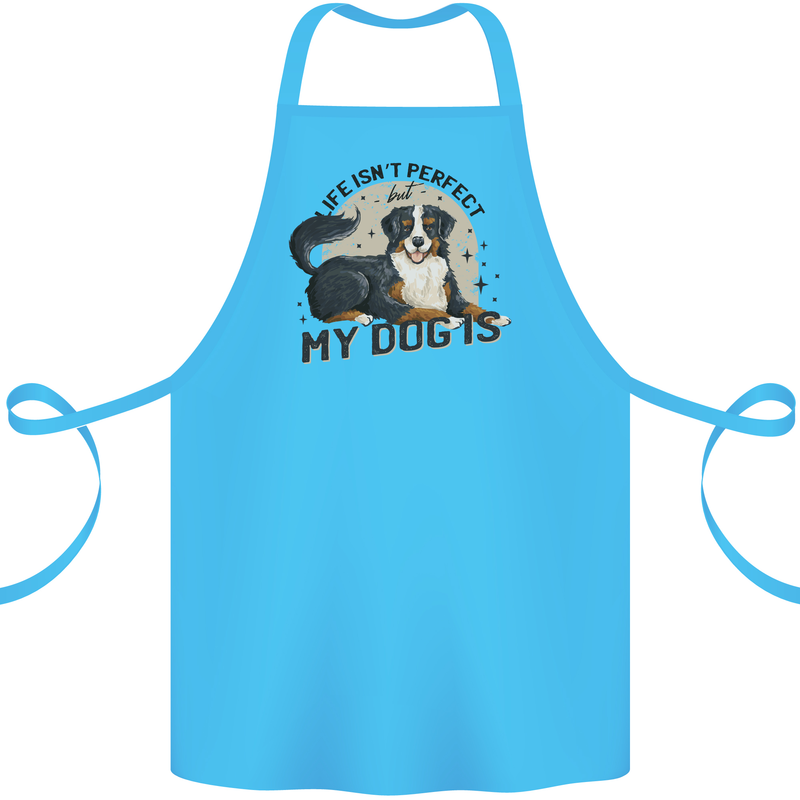 Life Isnt Perfect But My Dog is Cotton Apron 100% Organic Turquoise