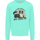 Life Isnt Perfect But My Dog is Kids Sweatshirt Jumper Peppermint