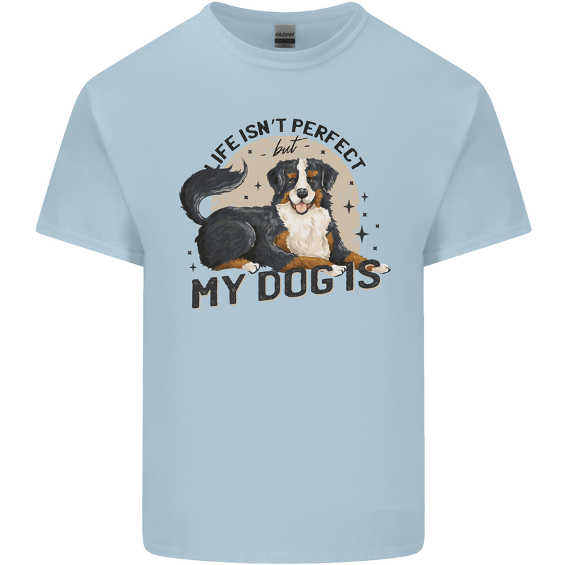 Life Isnt Perfect But My Dog is Mens Cotton T-Shirt Tee Top Light Blue