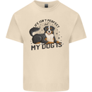 Life Isnt Perfect But My Dog is Mens Cotton T-Shirt Tee Top Natural