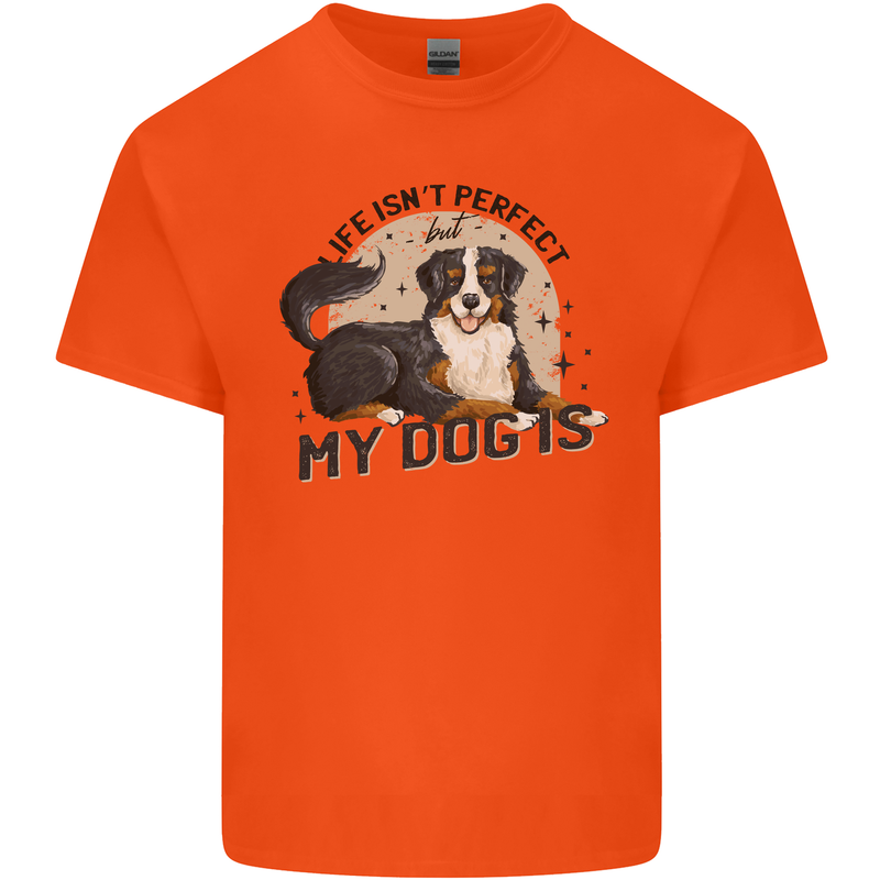 Life Isnt Perfect But My Dog is Mens Cotton T-Shirt Tee Top Orange