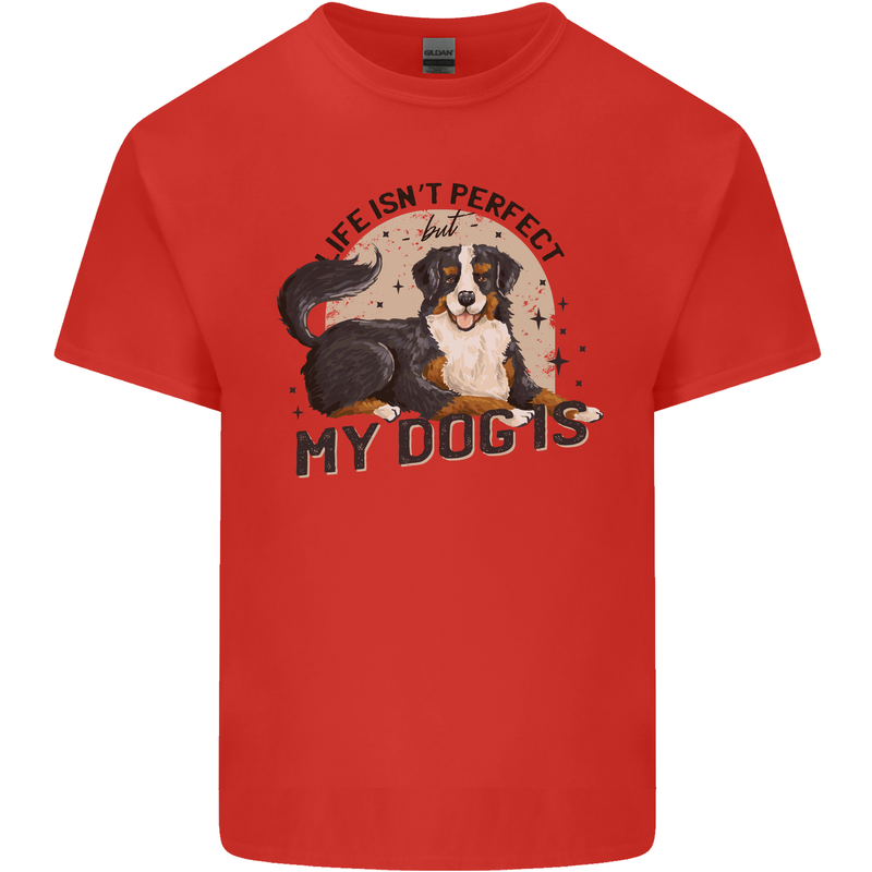 Life Isnt Perfect But My Dog is Mens Cotton T-Shirt Tee Top Red