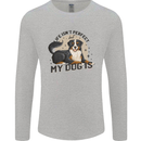 Life Isnt Perfect But My Dog is Mens Long Sleeve T-Shirt Sports Grey