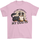 Life Isnt Perfect But My Dog is Mens T-Shirt 100% Cotton Light Pink