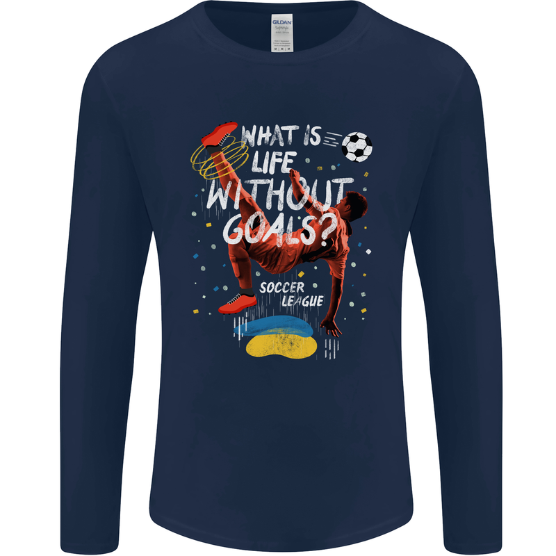 Life Without Goal Football Quote Funny Mens Long Sleeve T-Shirt Navy Blue