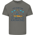 Life is Better When I'm Kayaking Funny Kayak Mens Cotton T-Shirt Tee Top Charcoal