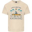 Life is Better When I'm Kayaking Funny Kayak Mens Cotton T-Shirt Tee Top Natural