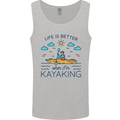 Life is Better When I'm Kayaking Funny Kayak Mens Vest Tank Top Sports Grey
