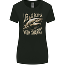 Life is Better With Sharks Womens Wider Cut T-Shirt Black