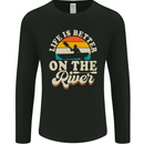 Life is Better on the River Kayak Kayaking Canoe Mens Long Sleeve T-Shirt Black