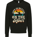 Life is Better on the River Kayak Kayaking Canoe Mens Sweatshirt Jumper Black