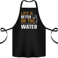 Life is Better on the Water Funny Fishing Cotton Apron 100% Organic Black