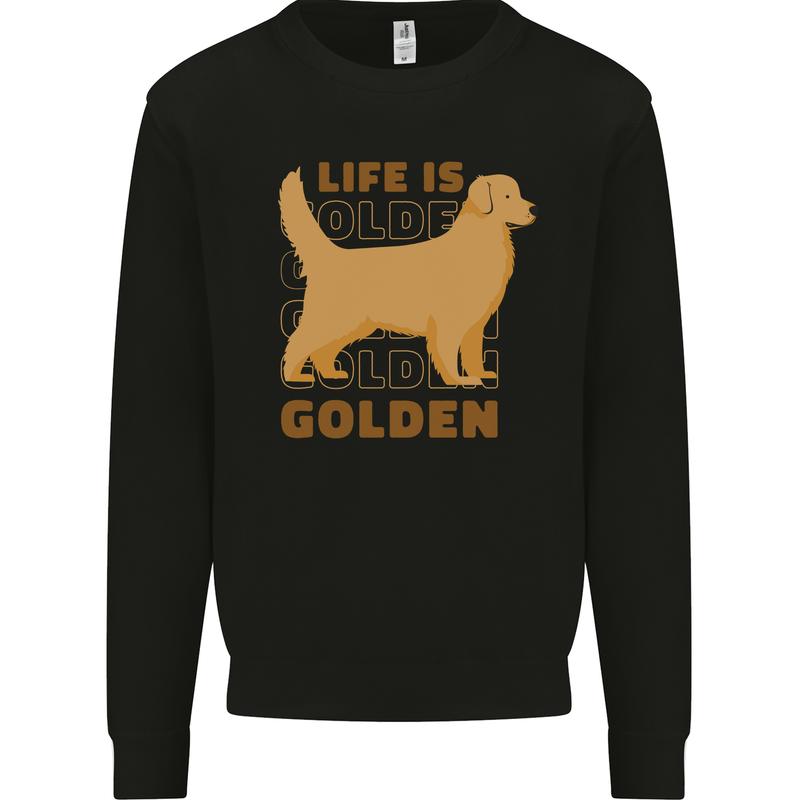 Life is Golden Retriever Dog Mens Sweatshirt Jumper Black