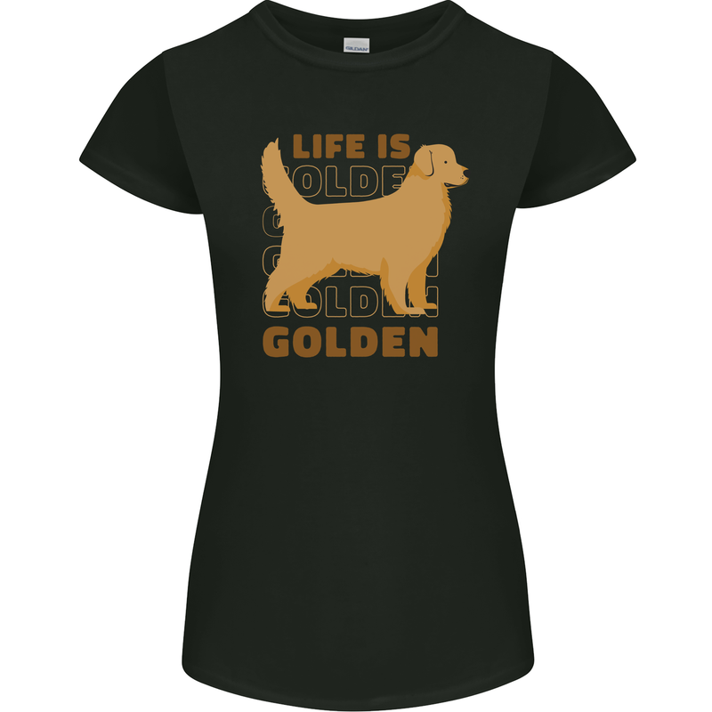 Life is Golden Retriever Dog Womens Petite Cut T-Shirt Black
