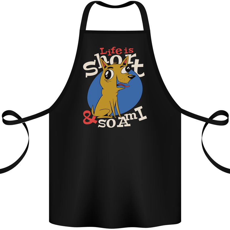 Life is Short Chihuahua Dog Cotton Apron 100% Organic Black