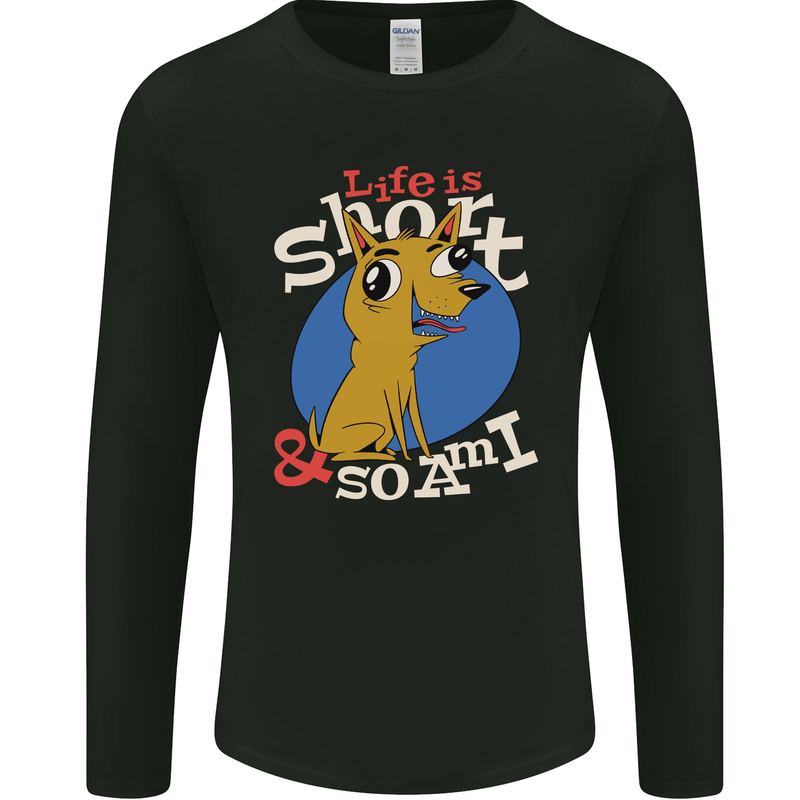 Life is Short Chihuahua Dog Mens Long Sleeve T-Shirt Black