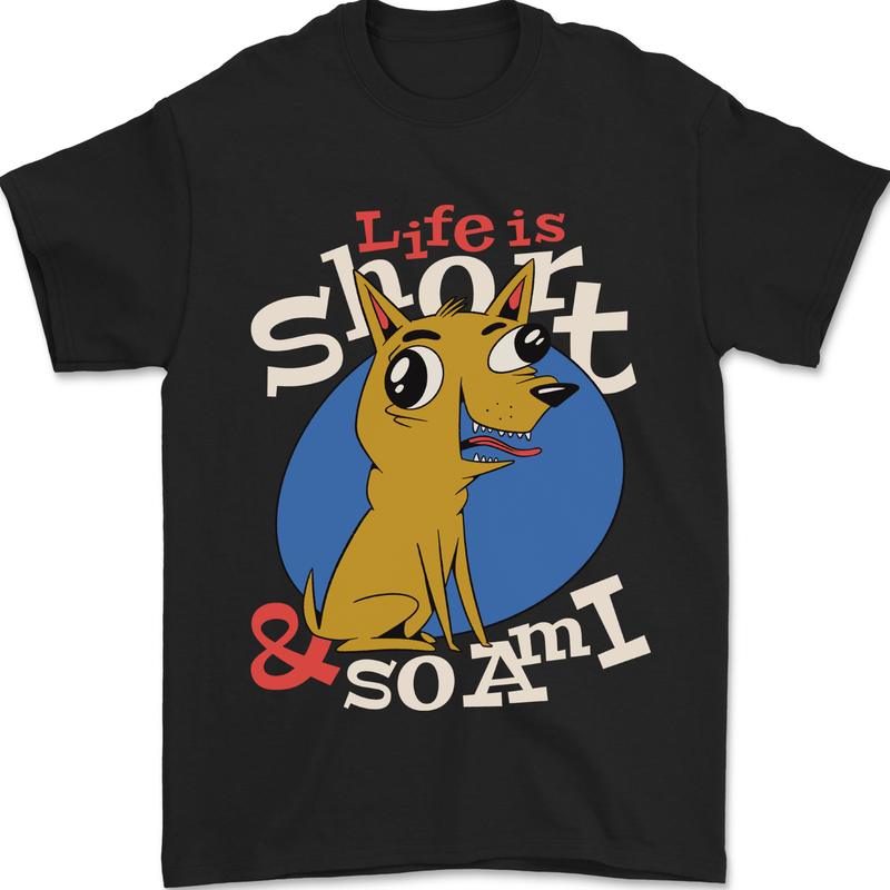 Life is Short Chihuahua Dog Mens T-Shirt 100% Cotton Black