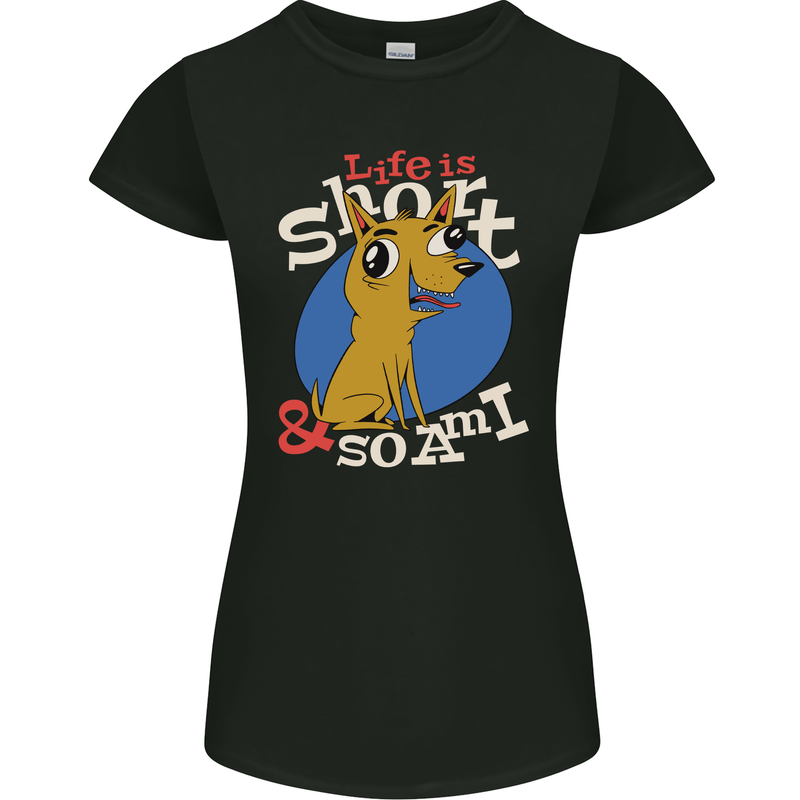 Life is Short Chihuahua Dog Womens Petite Cut T-Shirt Black