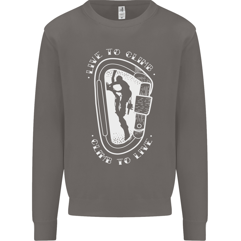 Live to Climb Rock Climbing Climber Mens Sweatshirt Jumper Charcoal