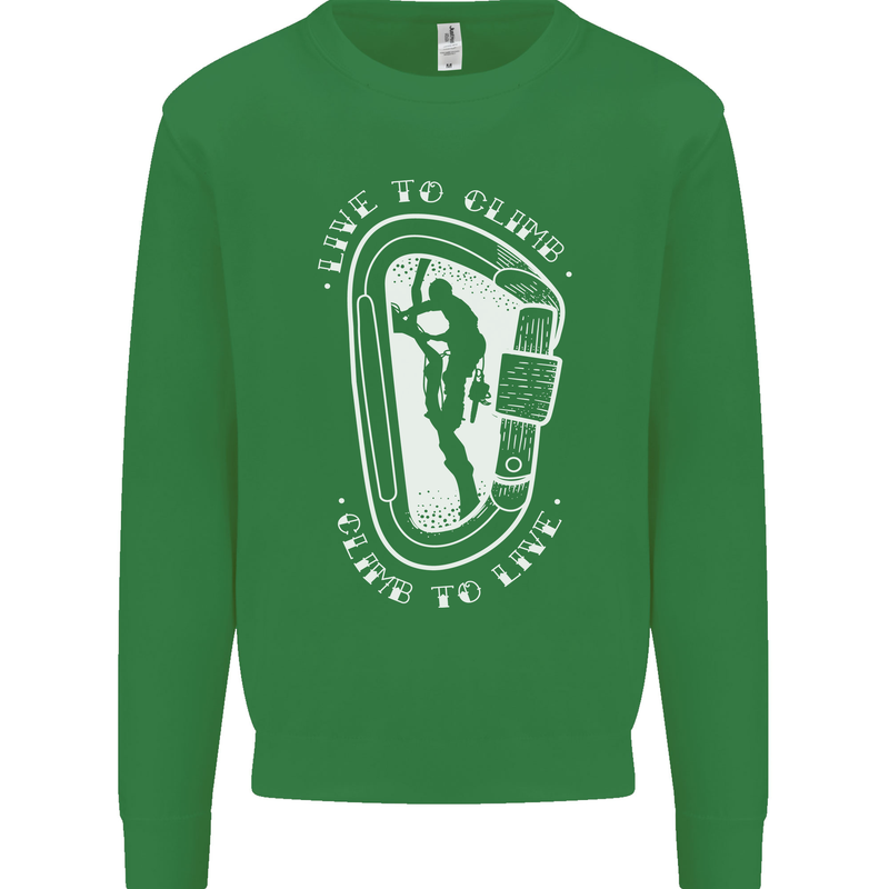 Live to Climb Rock Climbing Climber Mens Sweatshirt Jumper Irish Green