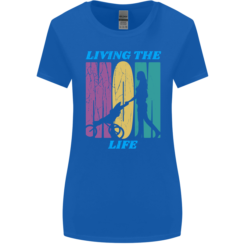 Living the Mom Life Mothers Day Mummy Womens Wider Cut T-Shirt Royal Blue