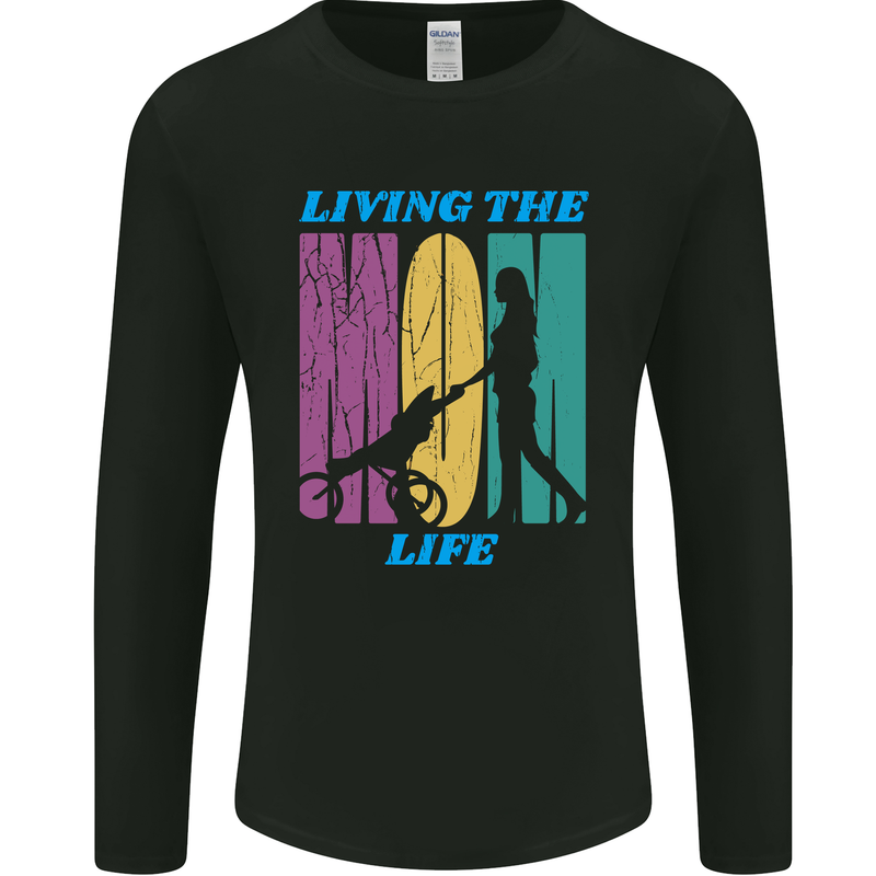 Living the Mum Life Mothers Day Mummy Mens Long Sleeve T-Shirt Black