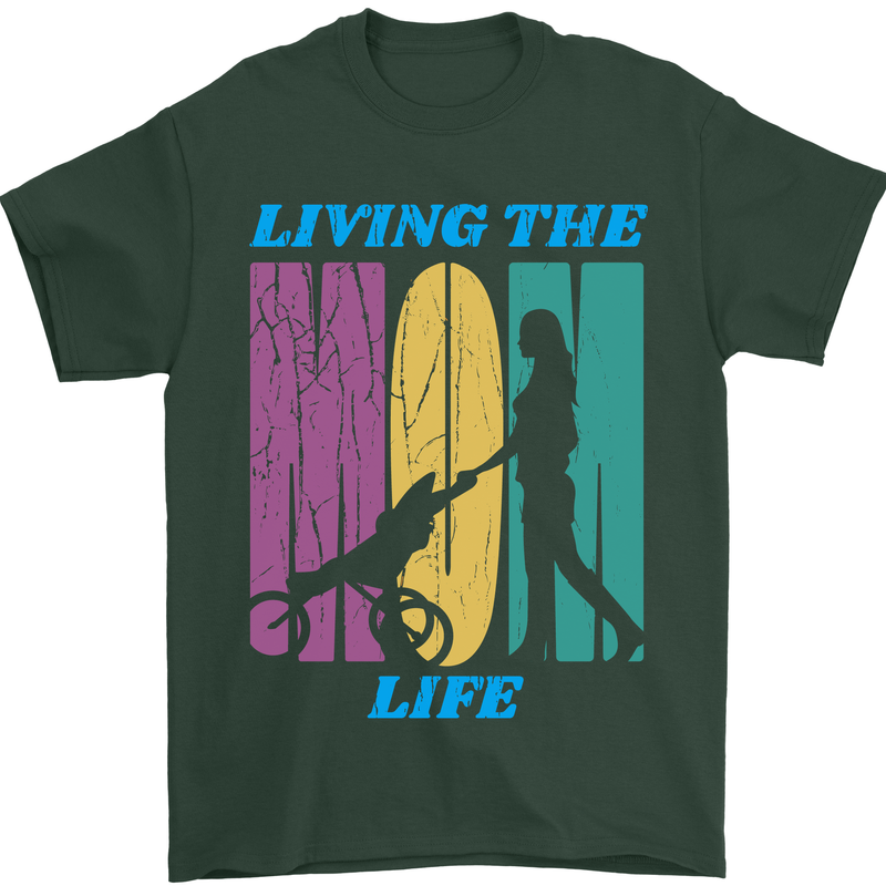 Living the Mum Life Mothers Day Mummy Mens T-Shirt 100% Cotton Forest Green