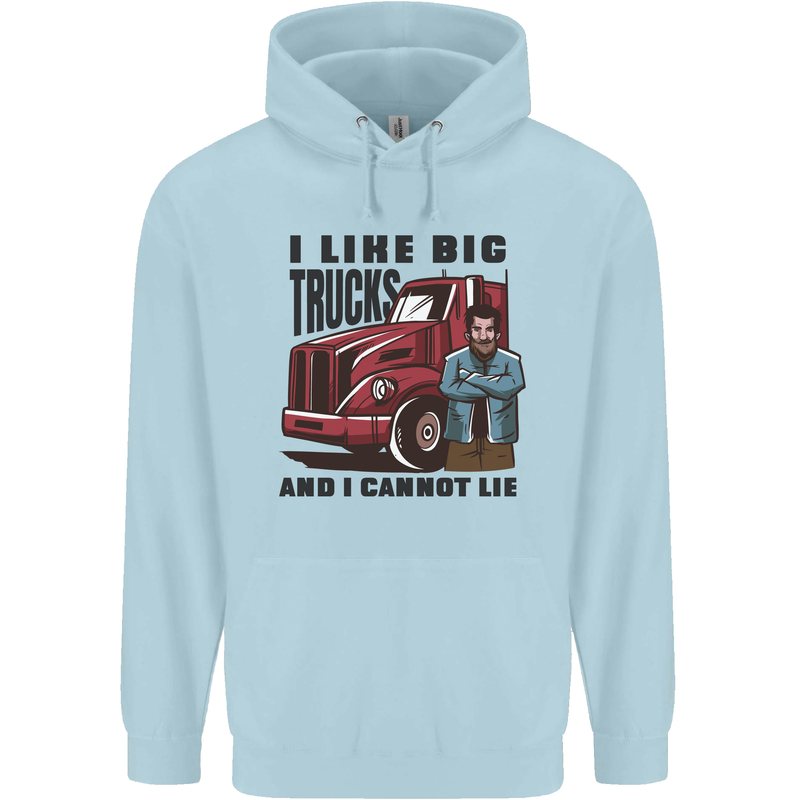 Lorry Driver I Like Big Trucks I Cannot Lie Trucker Mens 80% Cotton Hoodie Light Blue
