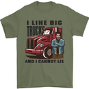 Lorry Driver I Like Big Trucks I Cannot Lie Trucker Mens T-Shirt 100% Cotton Military Green