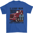 Lorry Driver I Like Big Trucks I Cannot Lie Trucker Mens T-Shirt 100% Cotton Royal Blue